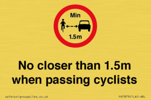 No closer than 1.5m when passing cyclists